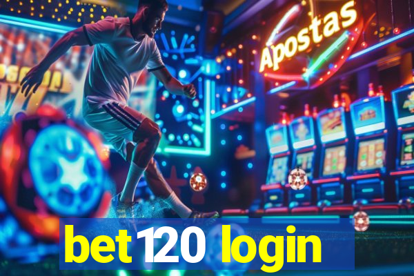 bet120 login